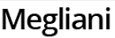 MEGLIANI